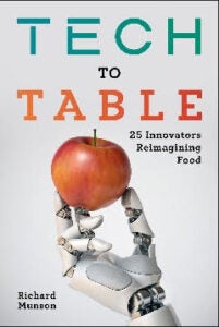 Tech to Table Book Cover. Robot hand holding red apple.